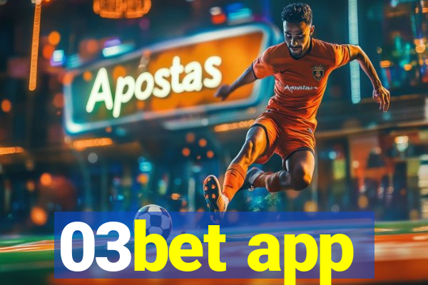 03bet app